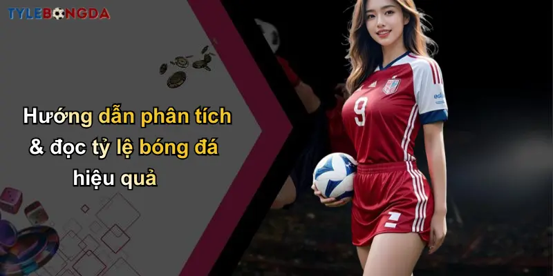 Trang Chủ 114 Hướng dẫn phân tích & đọc tỷ lệ bóng đá hiệu quả