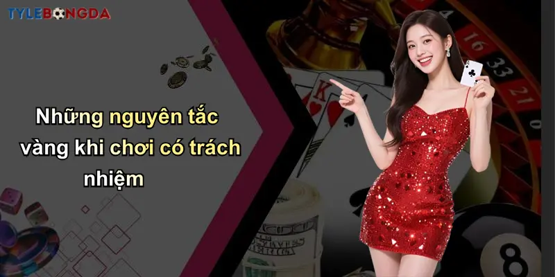 Chơi Có Trách Nhiệm: Cùng Thương Hiệu Cá Cược Bóng Đá Uy Tín 2 Những nguyên tắc vàng khi chơi có trách nhiệm