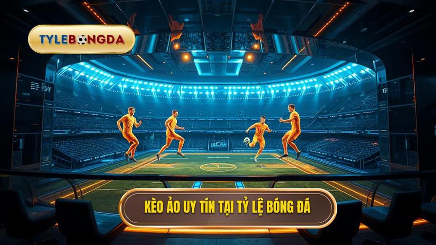Kèo ảo (Virtual sports): Khám phá thế giới cá cược công nghệ cao